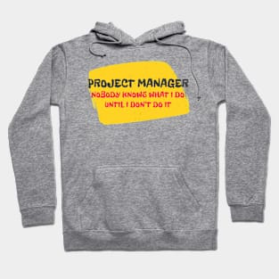 Project Manager Funny Work Hoodie